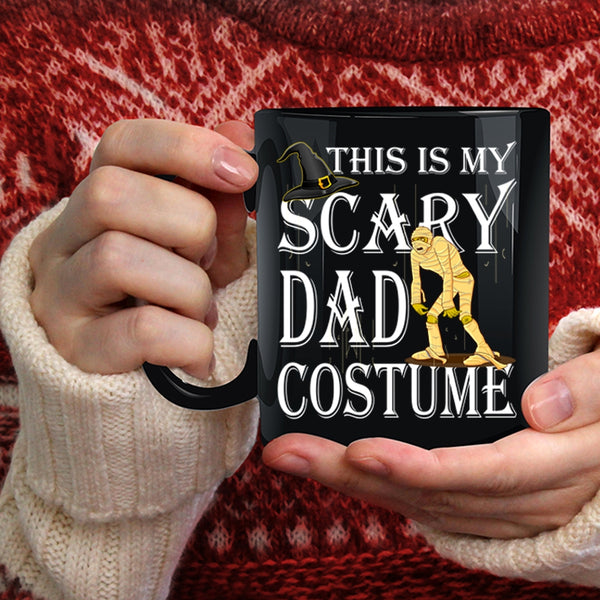 This Is My Scary Dad Costume Coffee Mug, Scary Halloween Coffee Cup