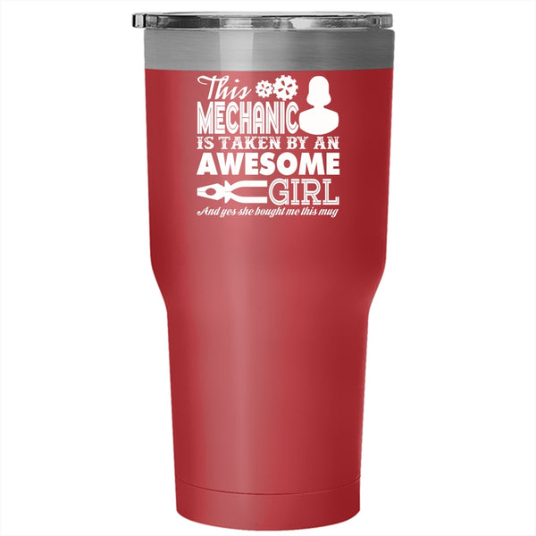 This Mechanic Is Taken By An Awesome Girl Tumbler 30 oz Stainless Steel, Husband Travel Mug