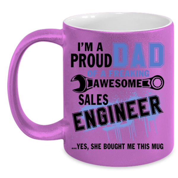 Cute Dad Coffee Mug, I'm A Proud Dad Of A Sales Engineer Accent Mug