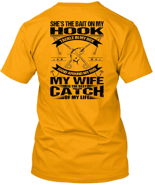 She's The Bait On My Hook T Shirt, I Love Fish T Shirt