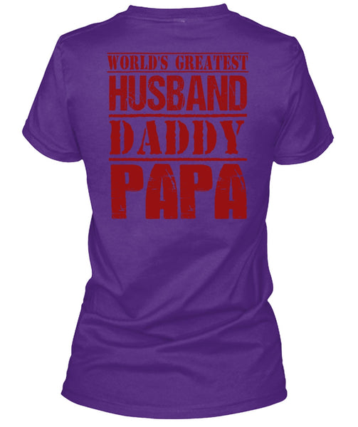 World's Greatest Husband Daddy Papa T Shirt, Being A Papa T Shirt