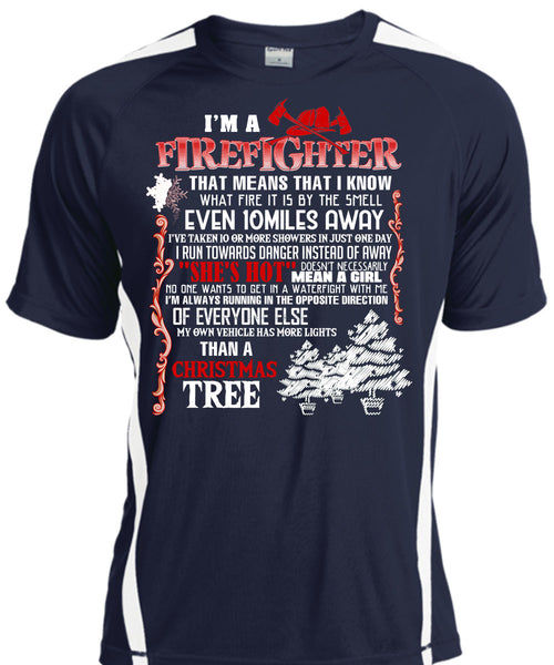 I'm A Firefighter T Shirt, Christmas Tree T Shirt, Cool Shirt