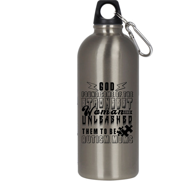 The Strongest Woman 20 oz Stainless Steel Bottle,To Be Autism Moms Outdoor Sports Water Bottle