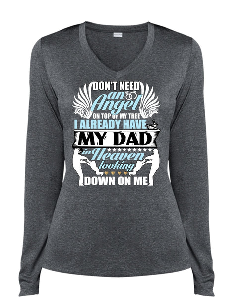 I Already Have My Dad In Heaven T Shirt, Don't Need An Angel T Shirt