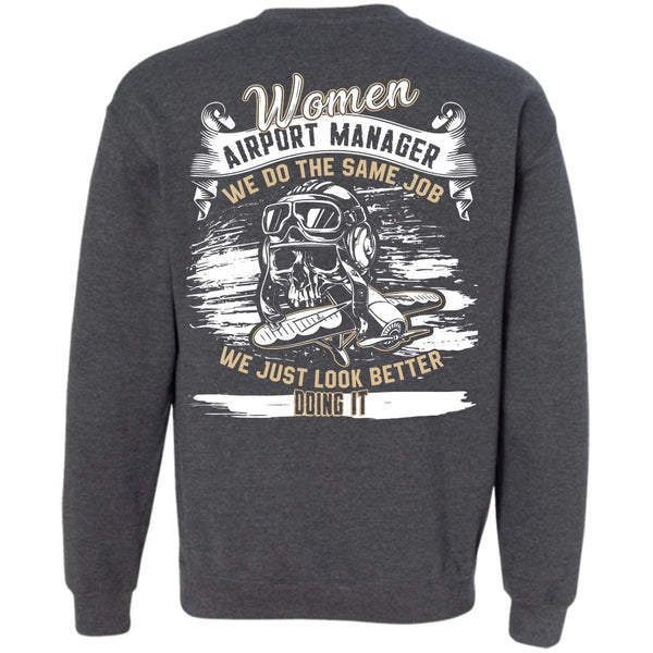 We Do The Same Job T Shirt, I Love Manager Sweatshirt