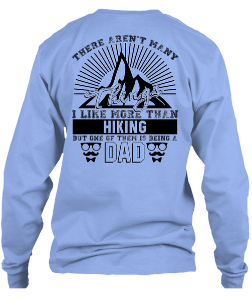 I Like More Than Hiking T Shirt, Love Hiking T Shirt