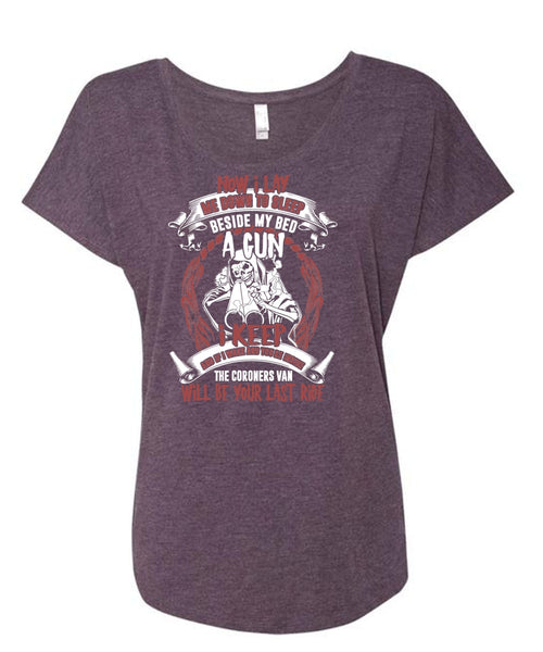 My Bed A Gun T Shirt, Me Down To Sleep T Shirt, Cool Shirt (Ladies' Triblend Dolman Sleeve)