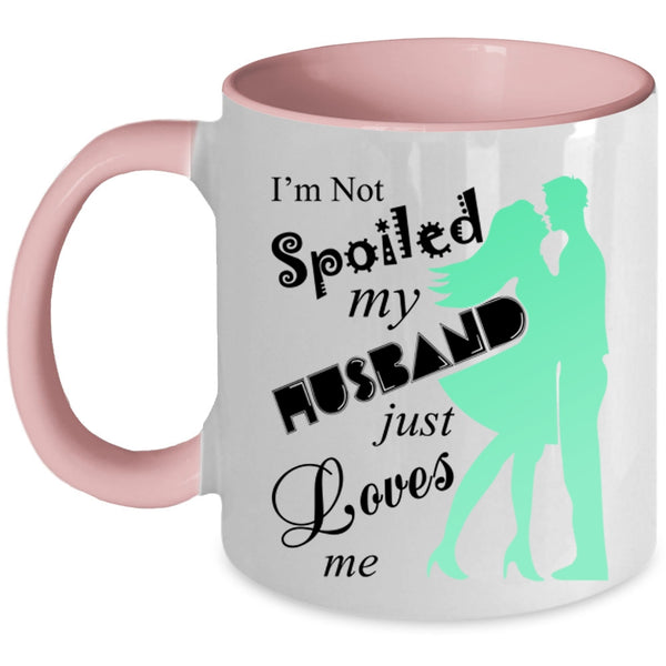 Cute Love Coffee Mug, My Husband Just Loves Me Accent Mug