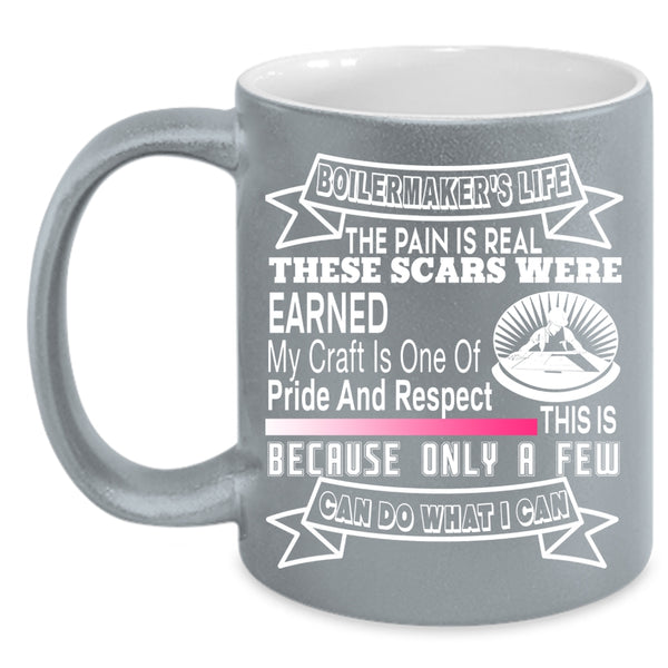 Boilermaker's Life Coffee Mug, Funny Gift For Boilermakers Coffee Cup