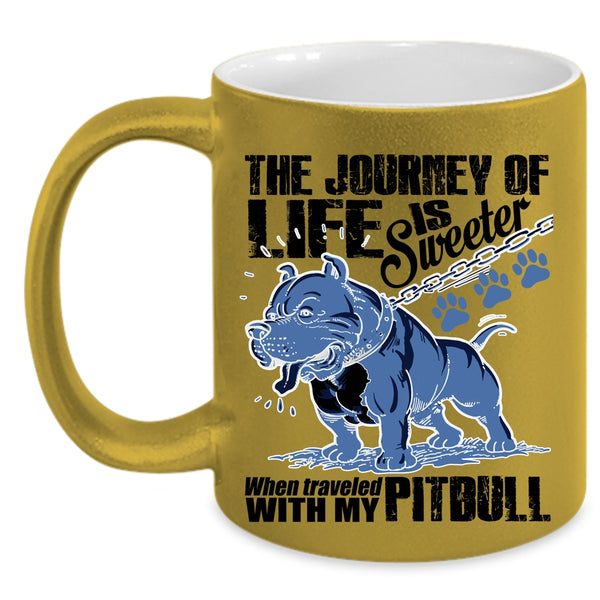 Traveled With My Pitbull Coffee Mug, The Journey Of Life Is Sweeter Accent Mug