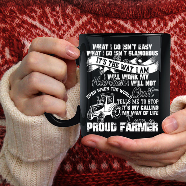 I Am A Proud Farmer Coffee Mug, Best Farmer Ever Coffee Cup