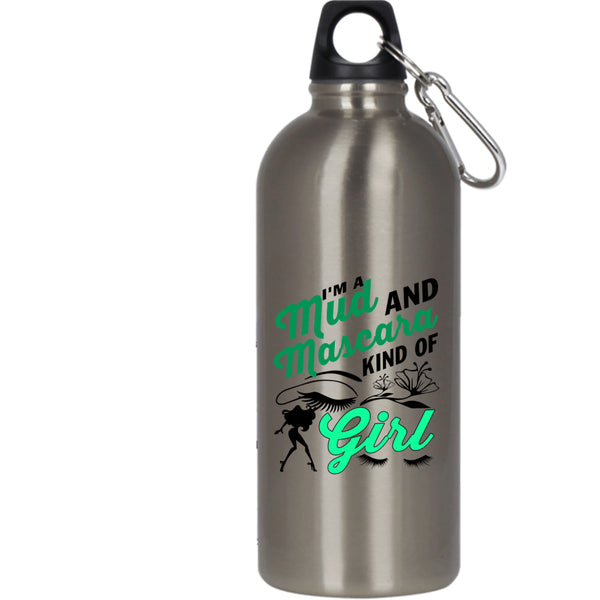I'm A Mud And Mascara Kind Of Girl 20 oz Stainless Steel Bottle,Cute Girls Outdoor Sports Water Bottle