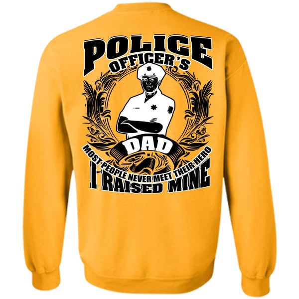 I Love Police T Shirt, Police Officer's Dad Sweatshirt