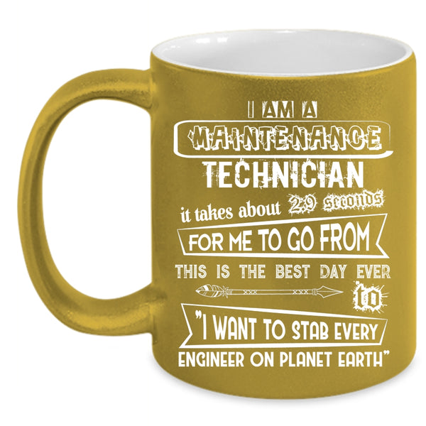 I Am A Maintenance Technician Coffee Mug, Cool Gift For Technicians Coffee Cup