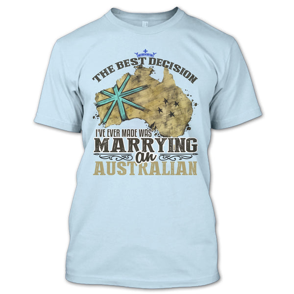 The Best Decision T Shirt, Coolest Australian T Shirt