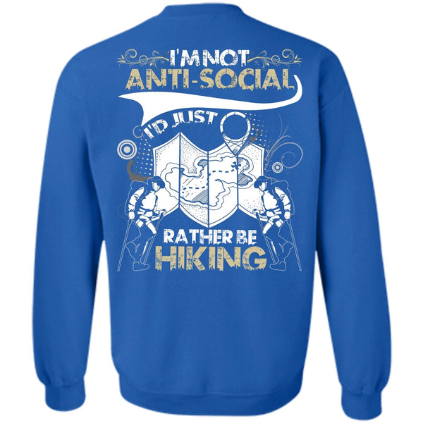 I'm Not Anti-Social T Shirt, I Love Hiking Sweatshirt
