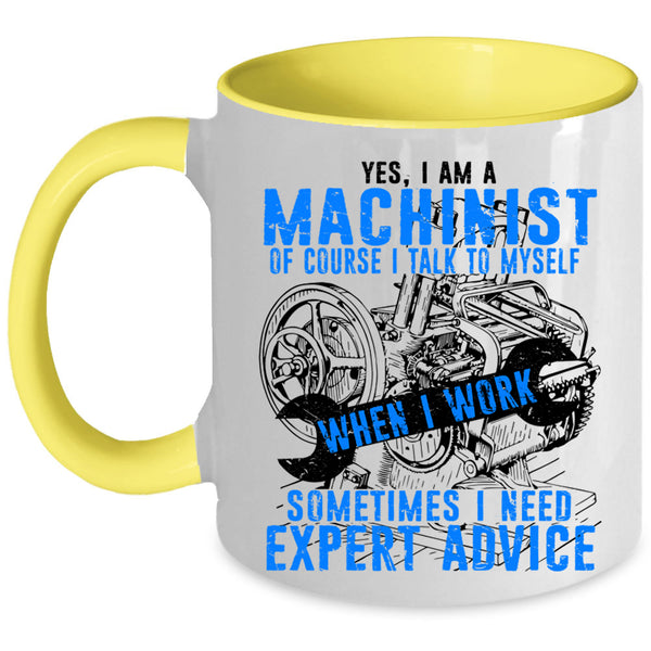 Cool Mechanics Coffee Mug, I Am A Machinist Accent Mug