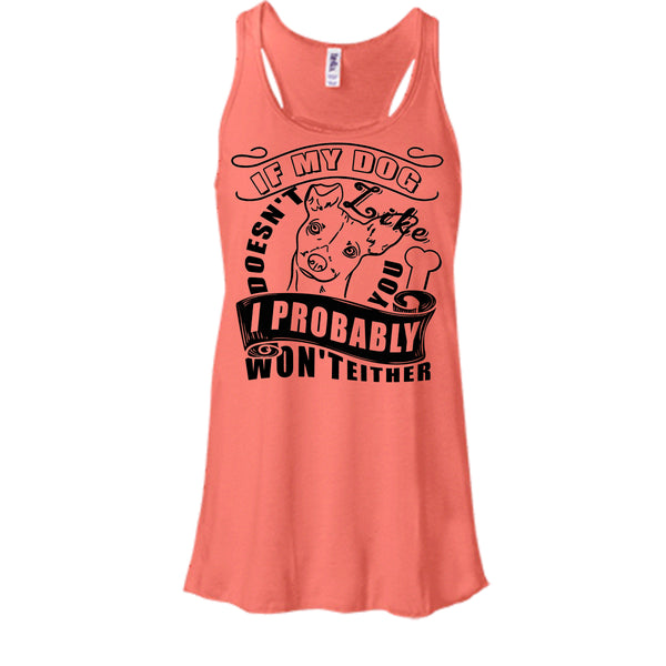 If My Dog Doesn't Like You T Shirt, I Love My Dog T Shirt, Awesome t-shirts