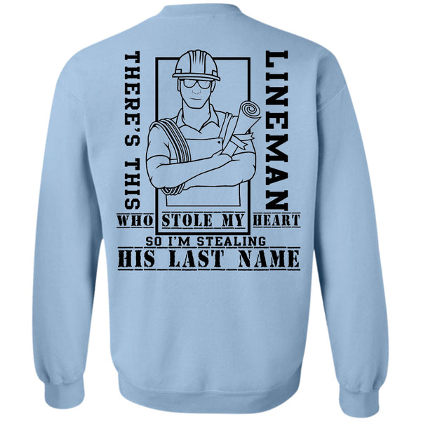 Being A Lineman T Shirt, There's Lineman Who Stole My Heart Sweatshirt