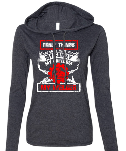 My Family My Freedom My Welder T Shirt, Being A Welder T Shirt (Anvil Ladies Ringspun Hooded)