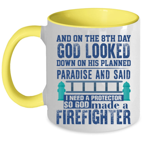 Cool Coffee Mug, On The 8th Day God Made A Firefighter Accent Mug
