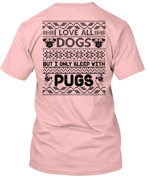 I Love All Dogs T Shirt, My Favorite T Shirt