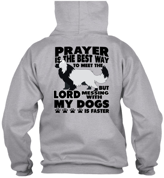 Prayer Is The Best Way T Shirt, I Love My Dog T Shirt