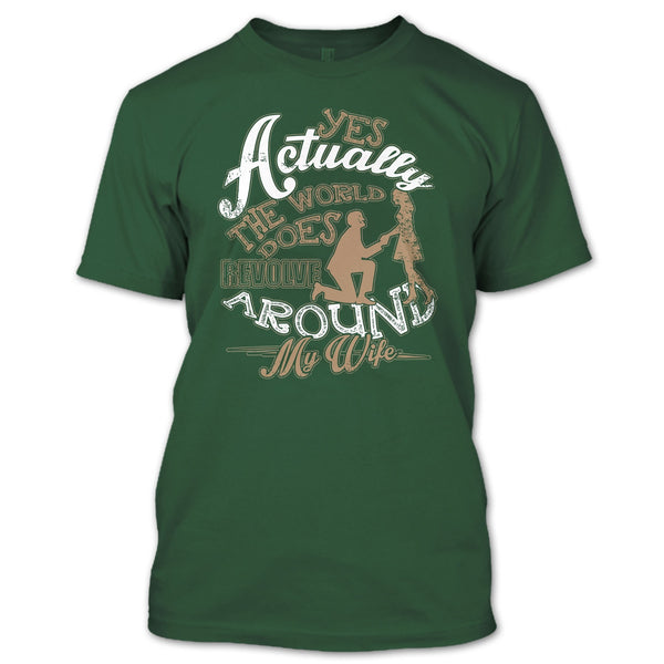 Revolve Around My Wife T Shirt, I Love My Wife T Shirt