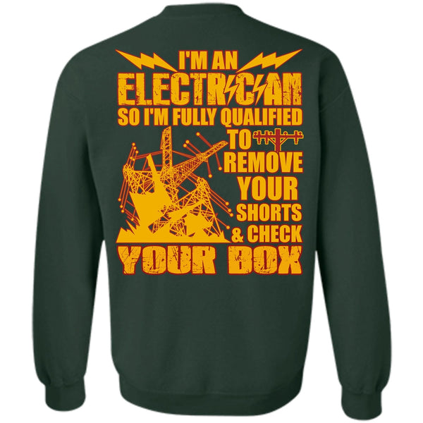 Check Your Box T Shirt, Being An Electrician Sweatshirt