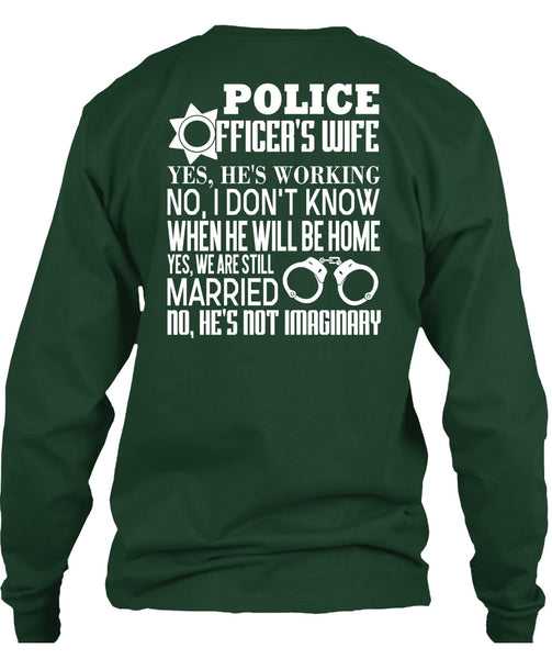 Police Officer's Wife T Shirt, We Are Still Married T Shirt