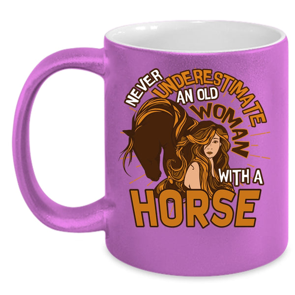 An Old Woman With A Horse Coffee Mug, Funny Grandmas Coffee Cup