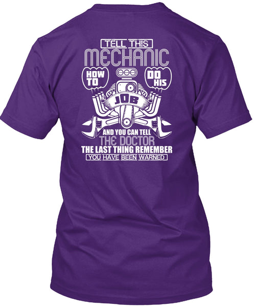 Tell This Mechanic T Shirt, You Can Tell The Doctor T Shirt