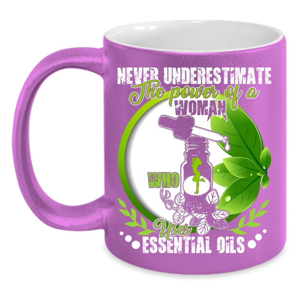 The Power Of A Woman Uses Essential Oils Coffee Mug, Cute Girls Coffee Cup