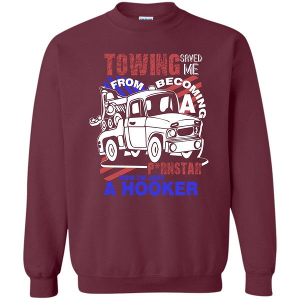 I'm Just A Hooker T Shirt, I'm A Trucker Sweatshirt