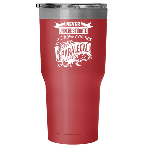 The Power Of This Paralegal Tumbler 30 oz Stainless Steel, Cool Gift For Paralegal Travel Mug