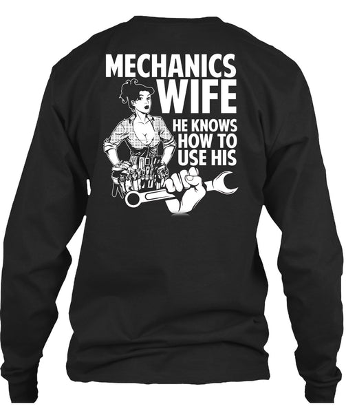 Mechanic's Wife T Shirt, He Knows How To Use His T Shirt