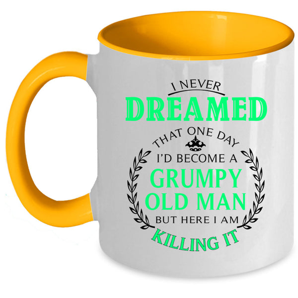 Awesome Grandpa Coffee Mug, I'd Become A Grumpy Old Man Accent Mug