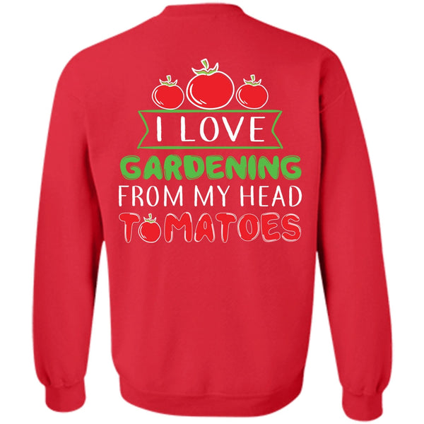 Being A Gardening T Shirt, My Job Sweatshirt
