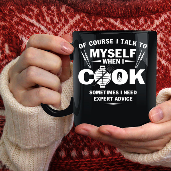 I Talk To Myself When I Cook Coffee Mug, Cool Chef Coffee Cup