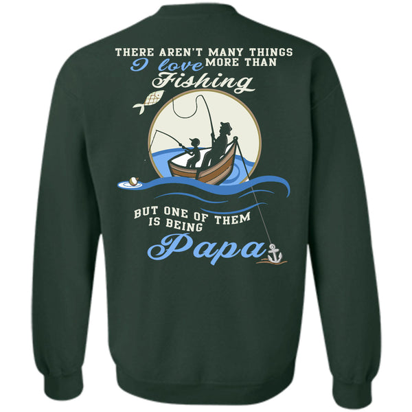 Being A Papa T Shirt, Calls Me A Fisher Sweatshirt