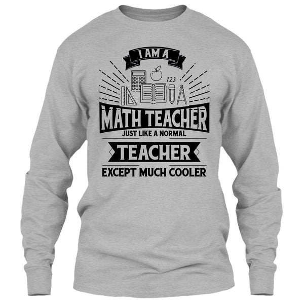 I Am A Math Teacher T Shirt, Funny Summer Vacation T Shirt