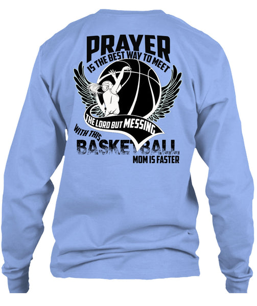 Basketball Mom Is Faster T Shirt, I Love Basketball T Shirt