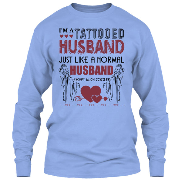 I'm A Tattooed Husband T Shirt, Tattooed Husband T Shirt
