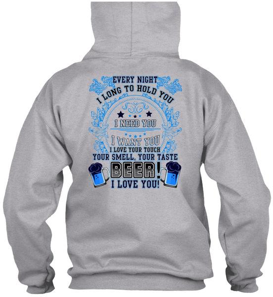 Your Taste Beer T Shirt, I Need You T Shirt