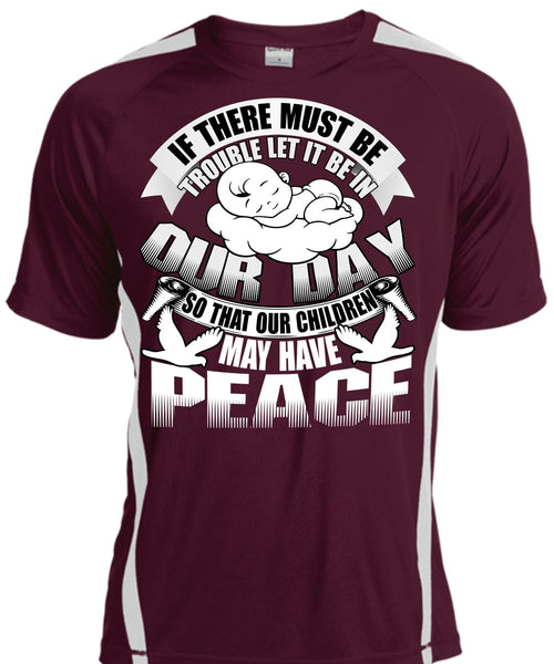Children May Have Peace T Shirt, Being A Baby T Shirt, Cool Shirt