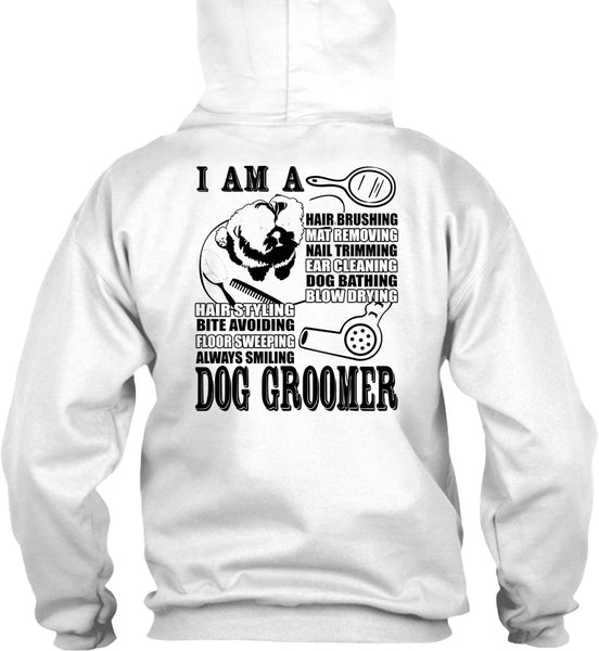 I Am A Hair Brushing T Shirt, I Love Groomer T Shirt