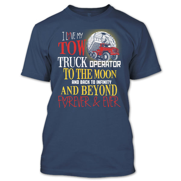 I Love My Tow Truck Operator T Shirt, Coolest Truck Operator T Shirt