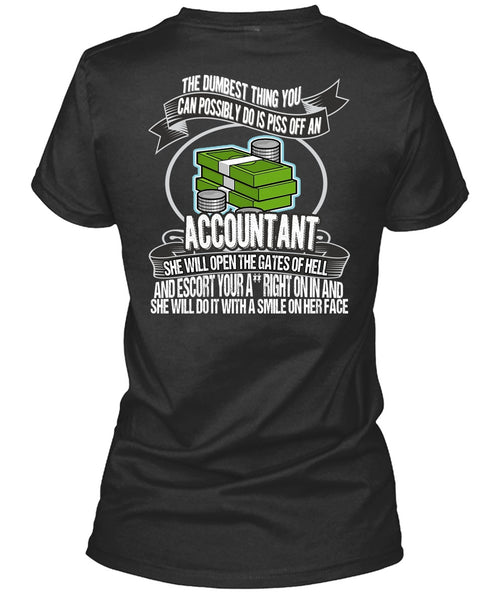 She Will Open The Gates Of Hell T Shirt, Being An Accountant T Shirt