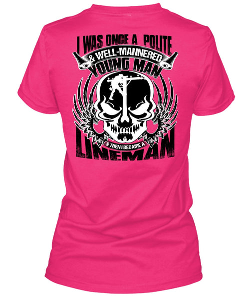I Became A Lineman T Shirt, Being A Lineman T Shirt
