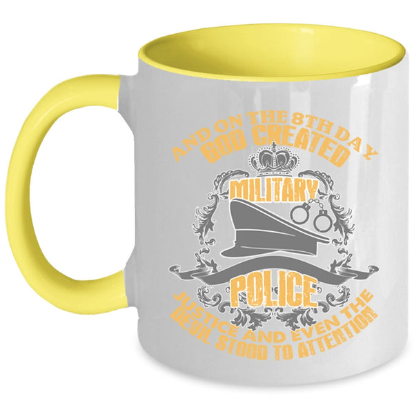 Cool Police Coffee Mug, On The 8th Day God Created Military Police Accent Mug